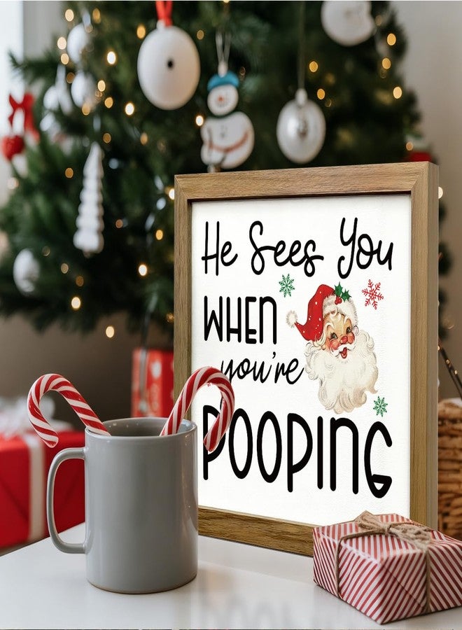 FXEFXE Christmas Bathroom Decor, Funny Christmas Decorations, Santa Claus Bathroom Pictures Wall Decor, He Sees You When You're Pooping Wall Art Sign, Rustic Farmhouse Home Decoration for Toilet - Image 3